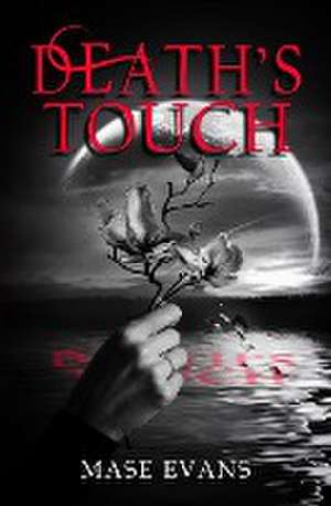 Death's Touch de Mase Evans