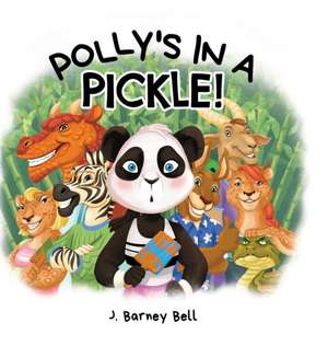 Polly's in a PICKLE! de J. Barney Bell