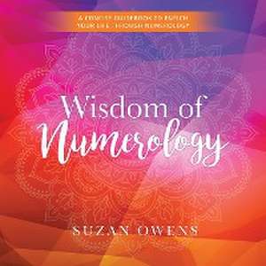 Wisdom of Numerology de Suzan Owens