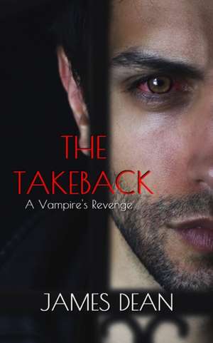 The Takeback de J. H. Dean