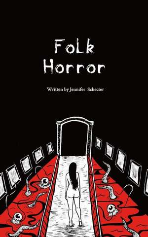 Folk Horror de Jennifer Diane Schecter