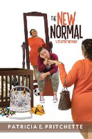 The NEW Normal de Patricia E Pritchette