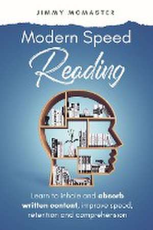 Modern Speed Reading de Jimmy McMaster