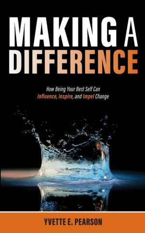 Making A Difference de Yvette E. Pearson