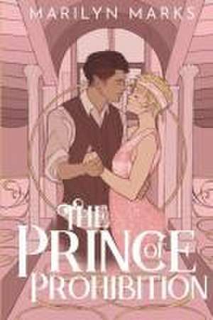 The Prince of Prohibition de Marilyn Marks