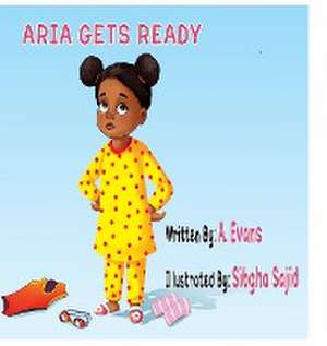 Aria Gets Ready de A. Evans