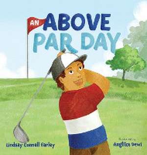 An Above Par Day de Lindsay C Farley