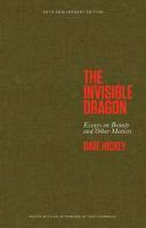 The Invisible Dragon de Dave Hickey