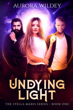 Undying Light de Aurora Wildey