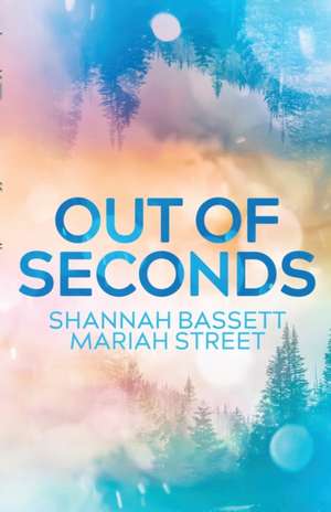 Out of Seconds de Shannah Bassett