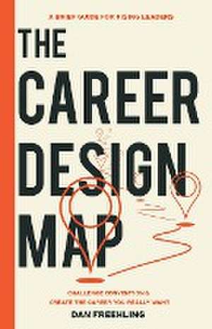 The Career Design Map de Dan Freehling