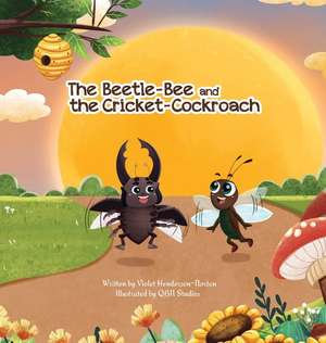 The Beetle-Bee and the Cricket-Cockroach de Violet Henderson-Norton