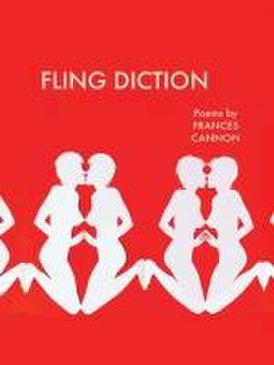 Fling Diction de Frances Cannon