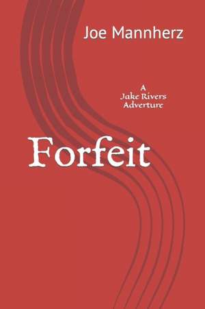 Forfeit de Joe Mannherz