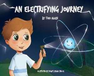 An Electrifying Journey de Todd Allen