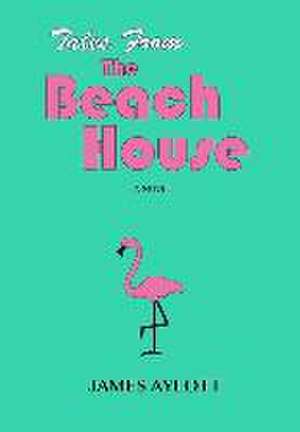 Tales from The Beach House de James Aylott