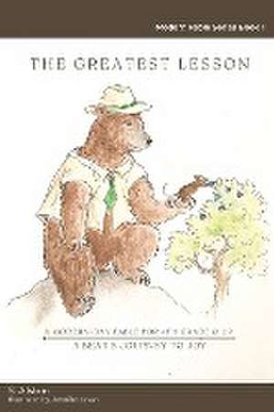 The Greatest Lesson | A Bear's Journey to Joy de S. Alston