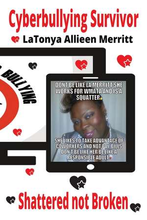 Cyberbullying Survivor de Latonya Allieen Merritt