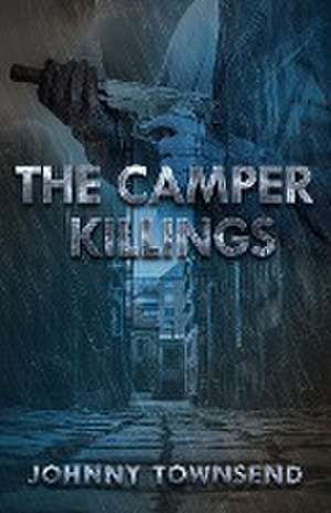 The Camper Killings de Johnny Townsend