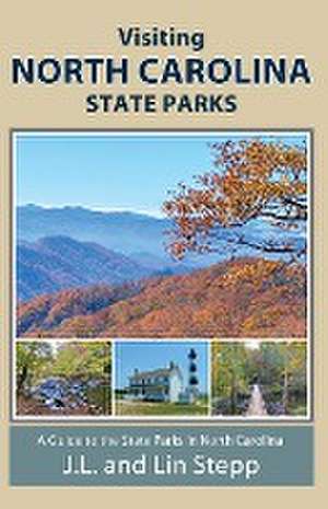 Visiting North Carolina State Parks de J. L. And Lin Stepp