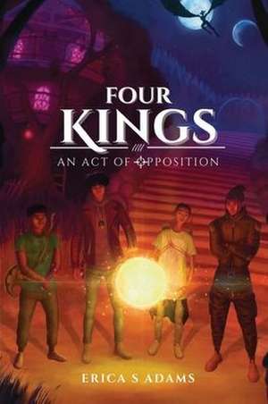 Four Kings de Erica S Adams