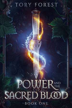 Power and the Sacred Blood de Tory Forest