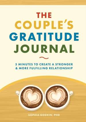 The Couple's Gratitude Journal de Sophia Godkin