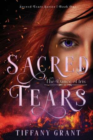 Sacred Tears de Tiffany Grant