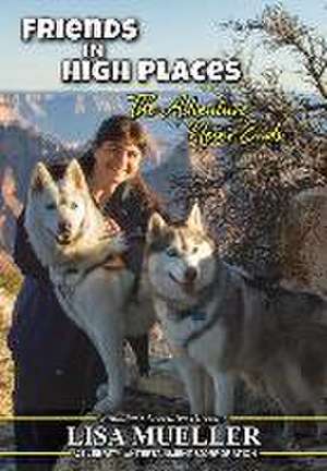 Friends in High Places de Lisa Mueller