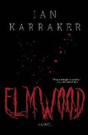 Elmwood de Ian Karraker