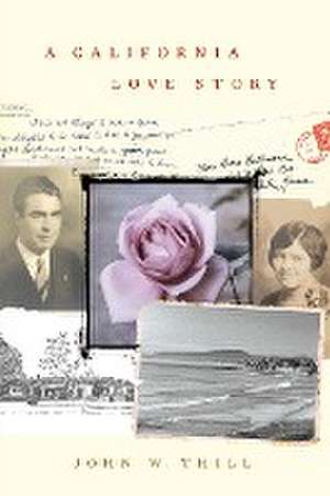 A California Love Story de John W. Thill