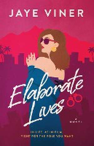 Elaborate Lives de Jaye Viner