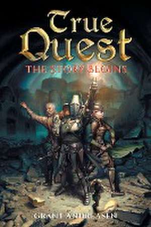 True Quest de Grant Andreasen