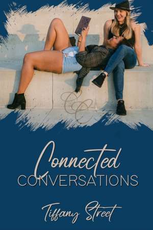 CONNECTED CONVERSATIONS