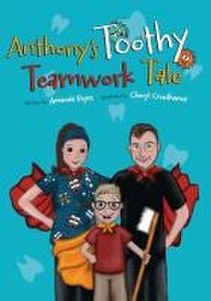 Anthony's Toothy Teamwork Tale de Amanda Reyes