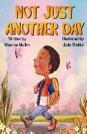 Not Just Another Day de Maurice S. Mullins