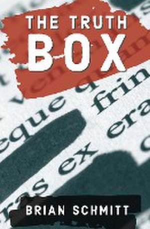 The Truth Box de Brian Schmitt