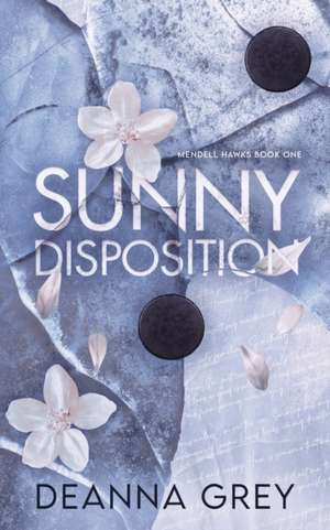 Sunny Disposition de Deanna Grey