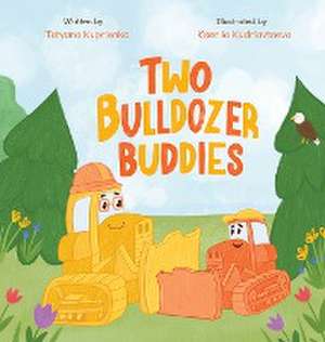 Two Bulldozer Buddies de Tatyana Kuprienko