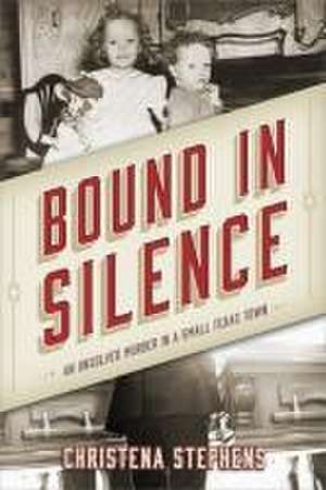 Bound in Silence de Christena Stephens