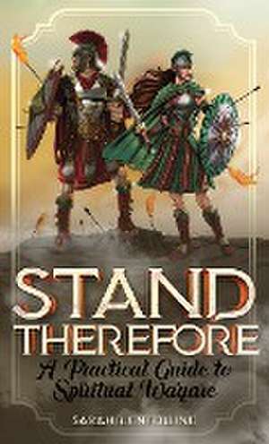 Stand Therefore de Sarah R Enterline