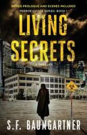 Living Secrets de S. F. Baumgartner