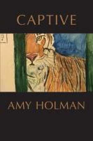 Captive de Amy Holman