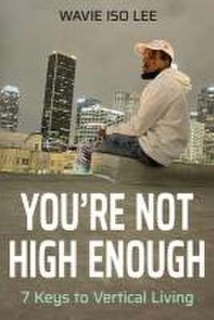 You're Not High Enough de Bonita Jewe