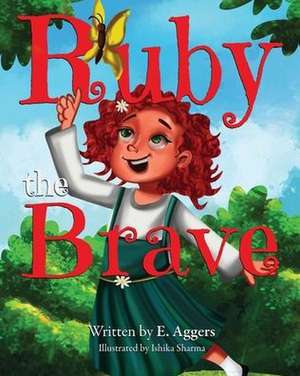 Ruby the Brave de Ericka Aggers