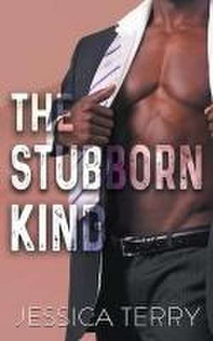 The Stubborn Kind de Jessica Terry