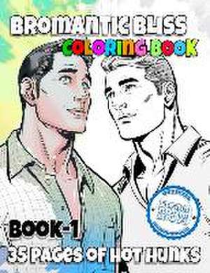 Bromantic Bliss - Book 1: Adult Coloring Book de Jc Calciano