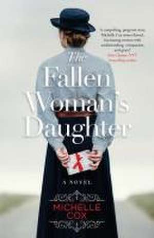 The Fallen Woman's Daughter de Michelle Cox