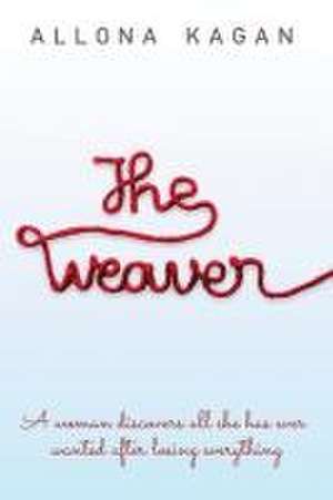 The Weaver de Allona Kagan