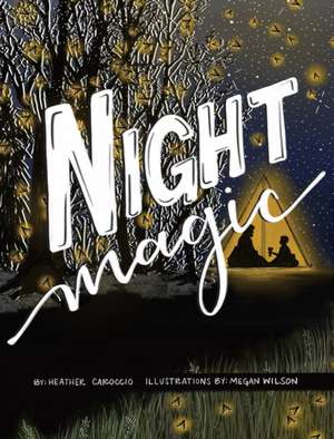 Night Magic de Heather Caroccio